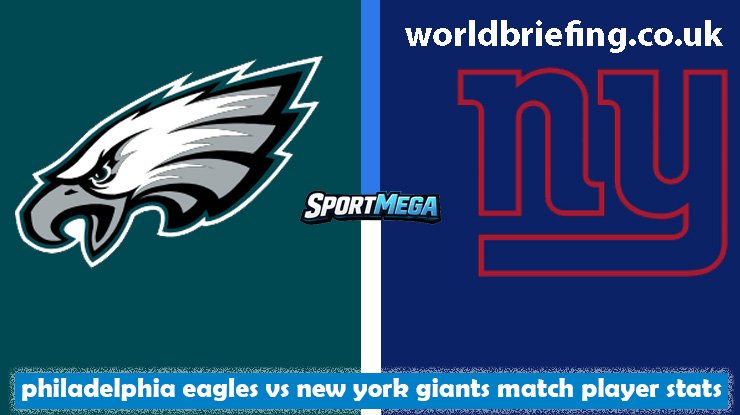 Philadelphia Eagles vs New York Giants Match Player Stats