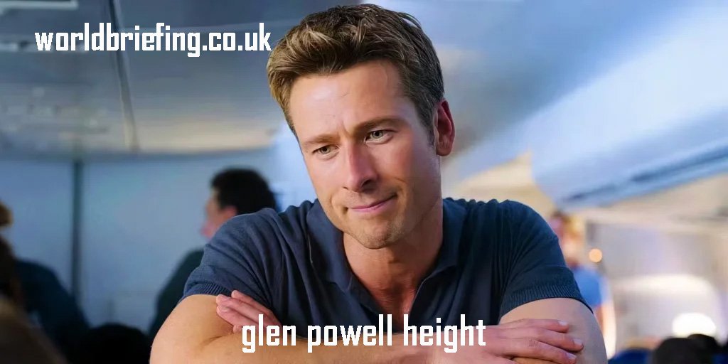 glen powell height